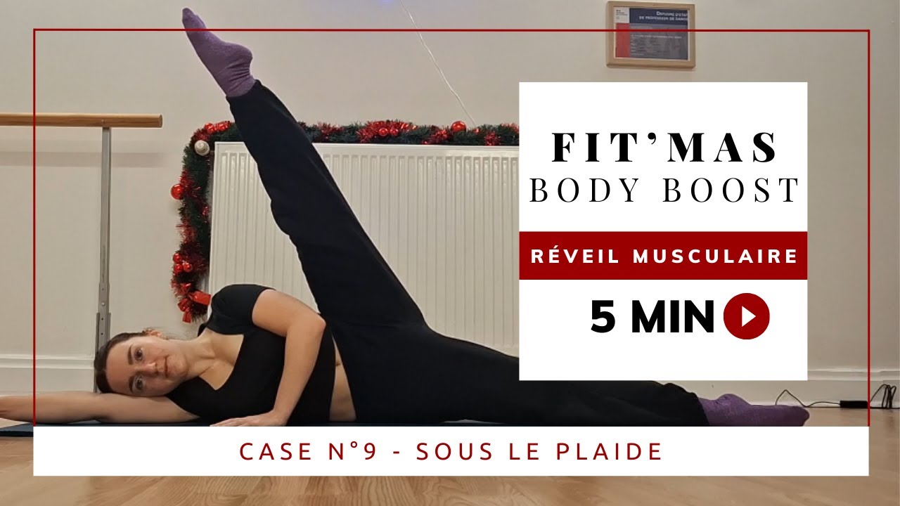 Fit'mas 9 - RÉVEIL MUSCULAIRE - 5min (sans matériel)