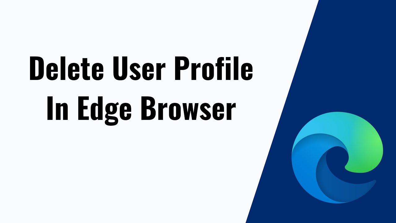How To Delete User Profile In Microsoft Edge Browser