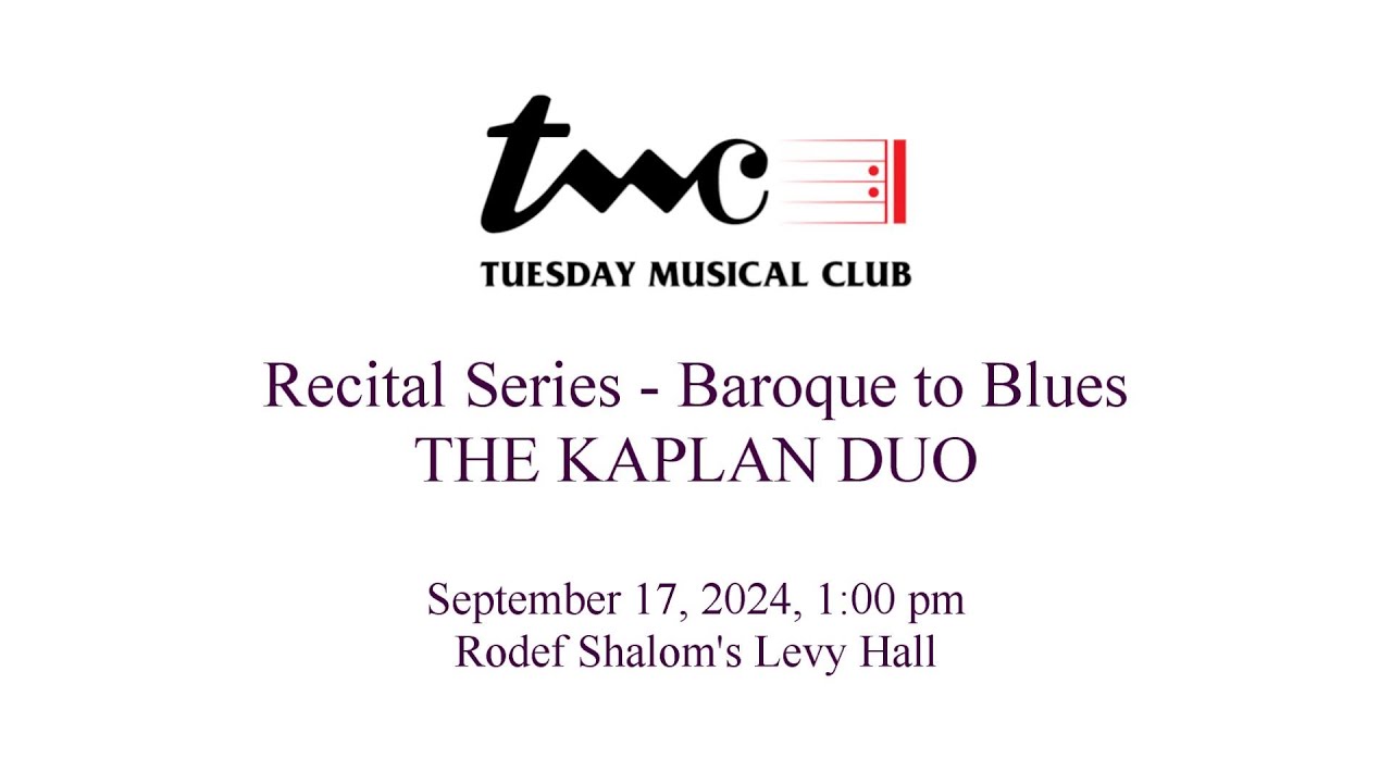Recital Series - Baroque to Blues, The Kaplan Duo