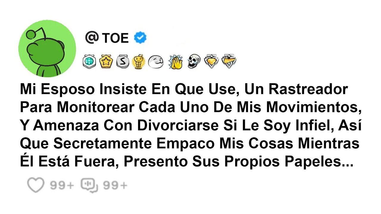 Mi Esposo Insiste En Que Use, Un Rastreador Para Monitorear Cada Uno De Mis Movimientos, Y Amenaza..