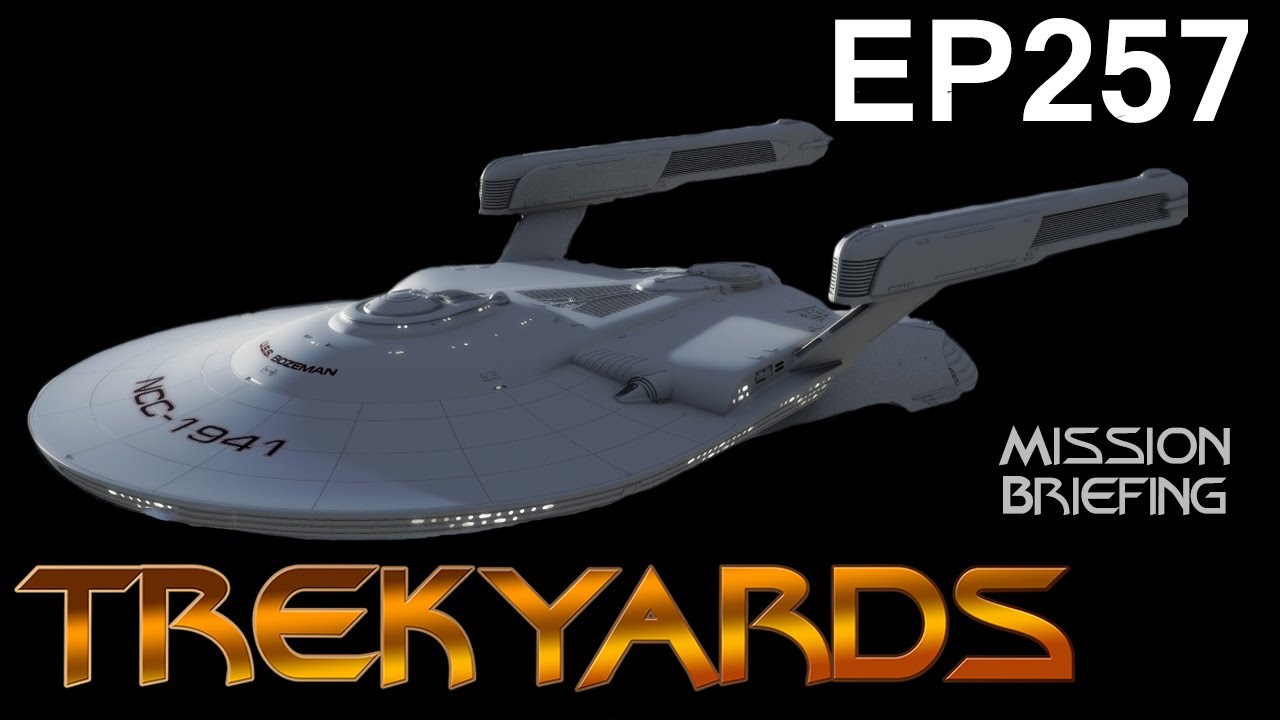 Trekyards EP257 - USS Bozeman