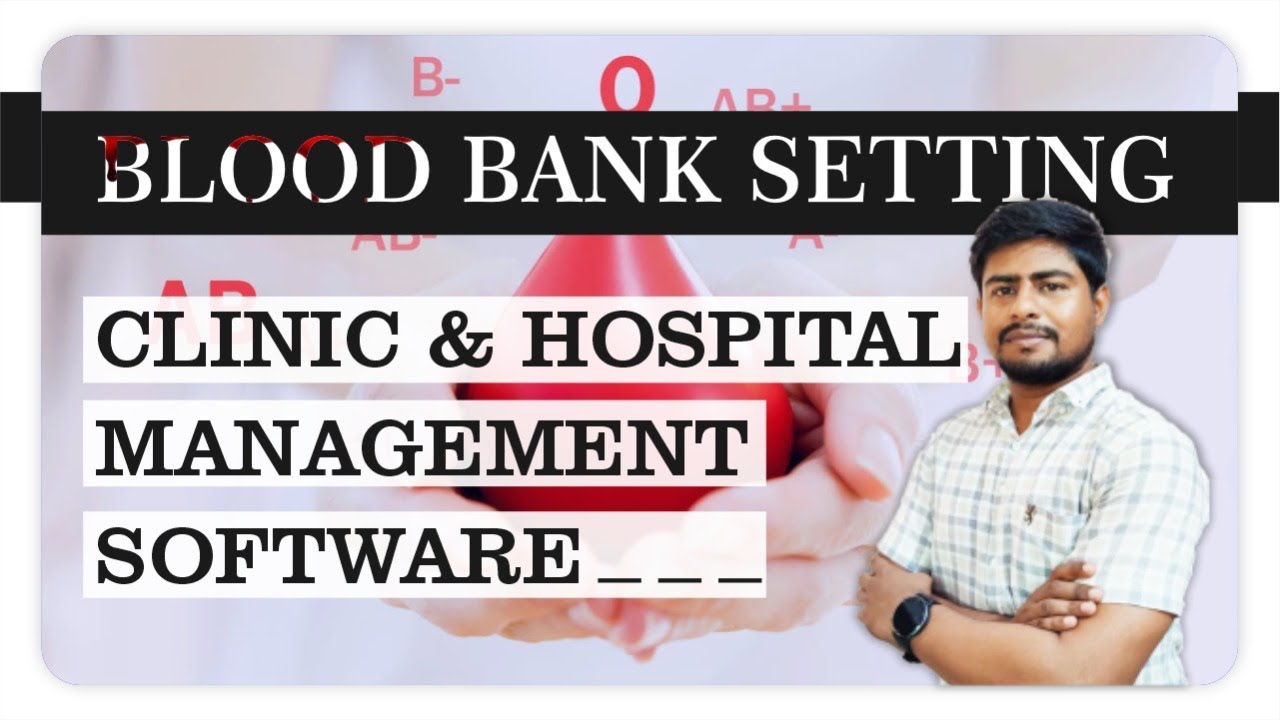 Blood Bank Master Settings in Hospital/Clinic Management Software : Part HA12