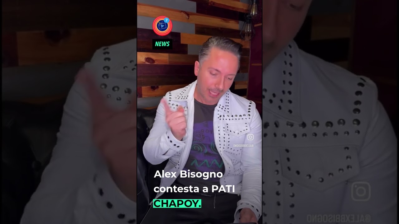 BREAKING NEWS | ALEX BISOGNO CONTESTA A PATI CHAPOY | 