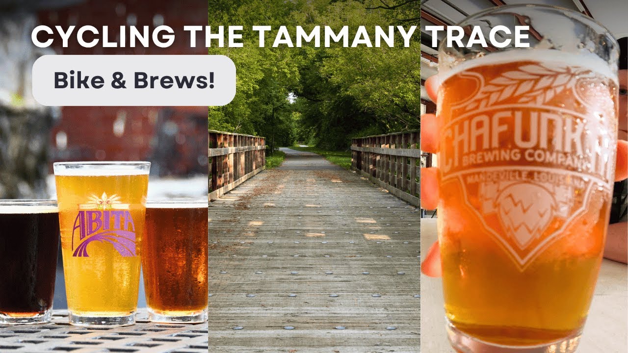 Cycling the Tammany Trace: Beers, Bites, & Beautiful Views!