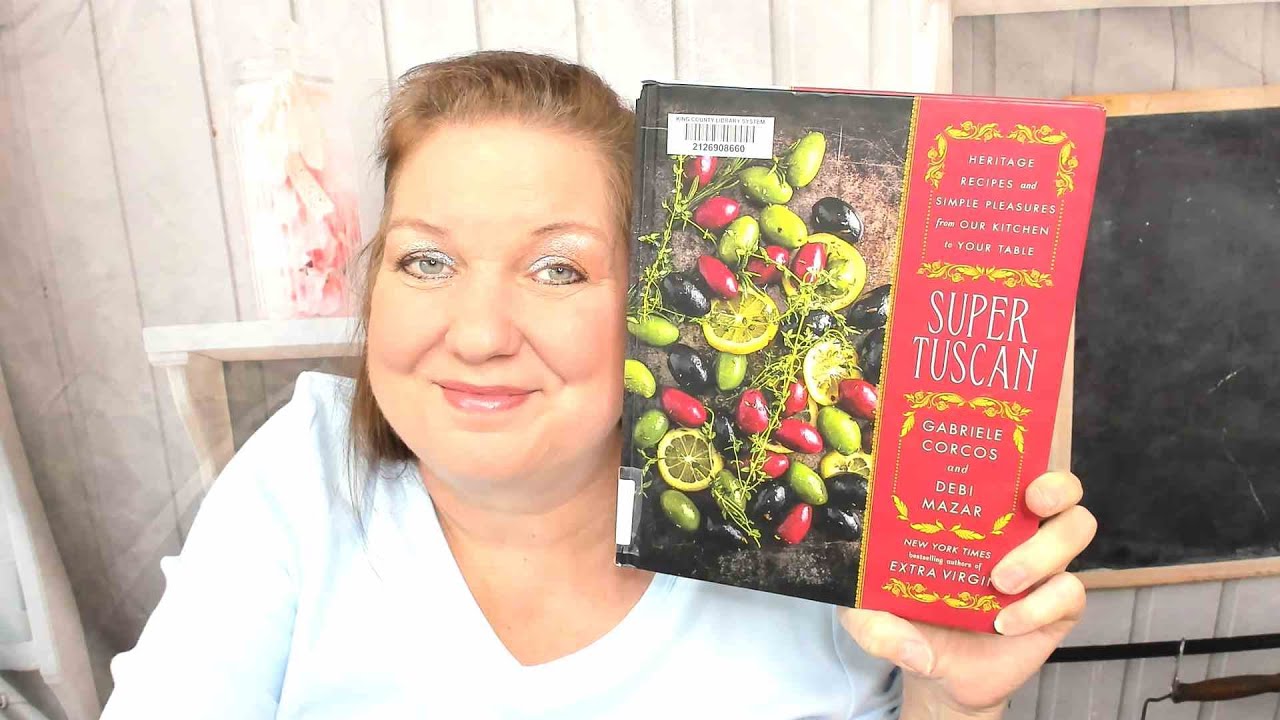 Cookbook Preview: Super Tuscan, by Gabriele Corcos and Debi Mazar (2017)