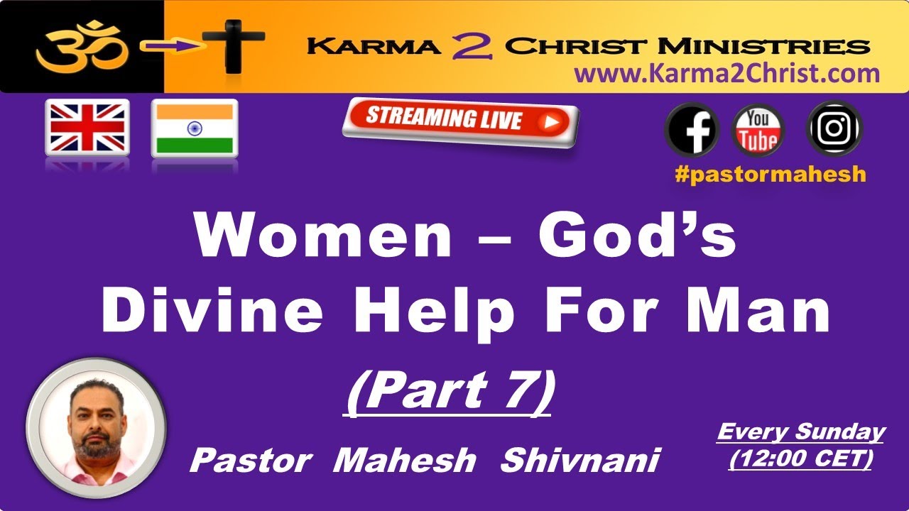Women - God's Divine Help For Man - Pt 7 - Karma  To Christ - English/Hindi.