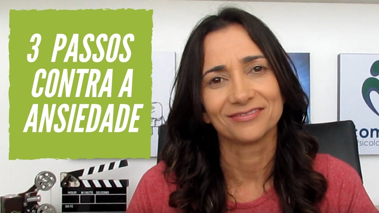 3 simples passos contra a Ansiedade - Psicóloga Kelliny Dório