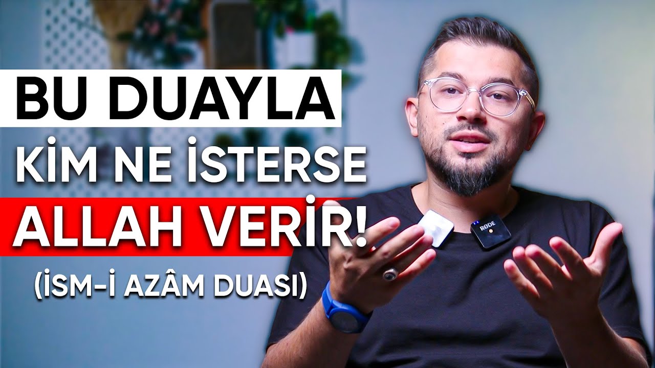 Bu Duayla Kim Ne İsterse Allah Verir! Dualarım Neden Kabul Olmuyor? (İsm-i Azam Duası)
