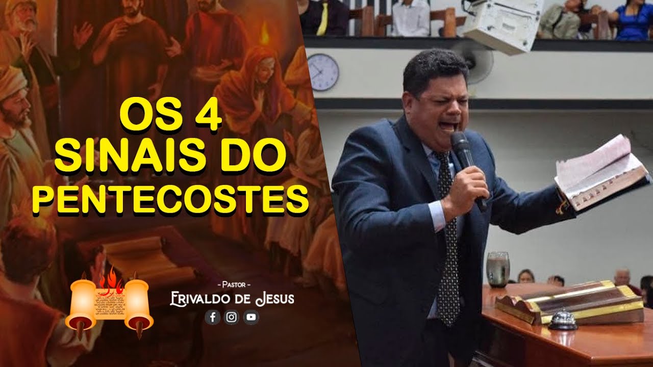 Os 4 Sinais do Pentecostes - Pr. Erivaldo de Jesus