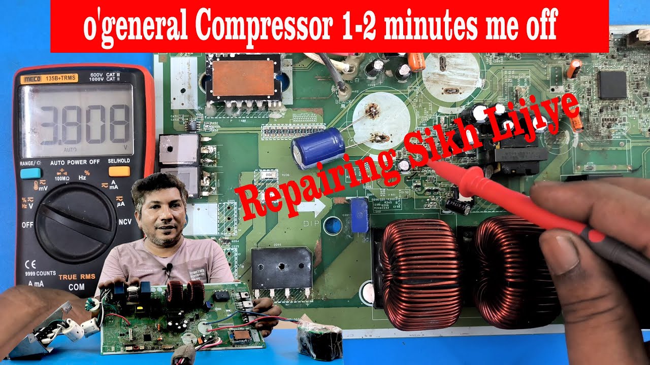 o'general inverter ac compressor 3- 4 amp and 1-2 minutes me off ho jata hai