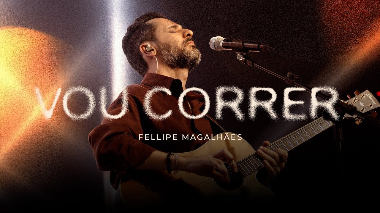 VOU CORRER - Fellipe Magalhães (ao vivo)