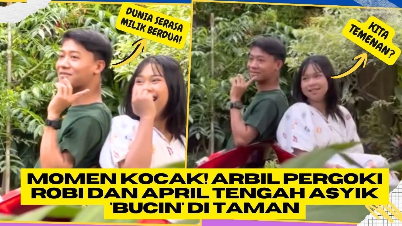 Momen Kocak! Arbil Pergoki Robi dan April Tengah Asyik 'Bucin' di Taman