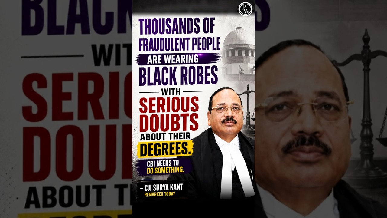 CJI Surya Kant remarked on the issue of fraud lawyers with doubtful degrees #CJI #Suryakant