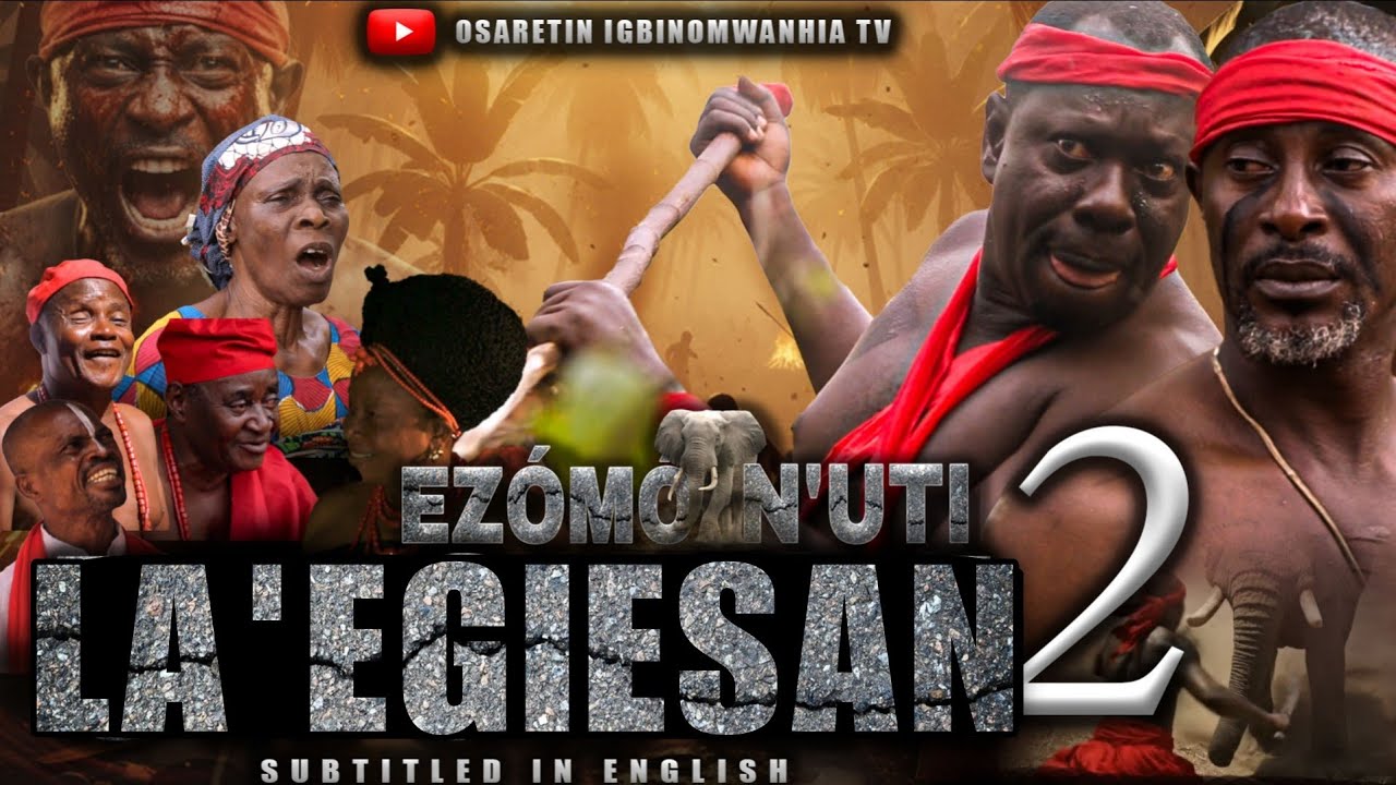EZOMO N’UTI [PART 2] – LA'EGIESAN is Born | Epic Benin Kingdom Legend [SUBTITLED IN ENGLISH] 2025