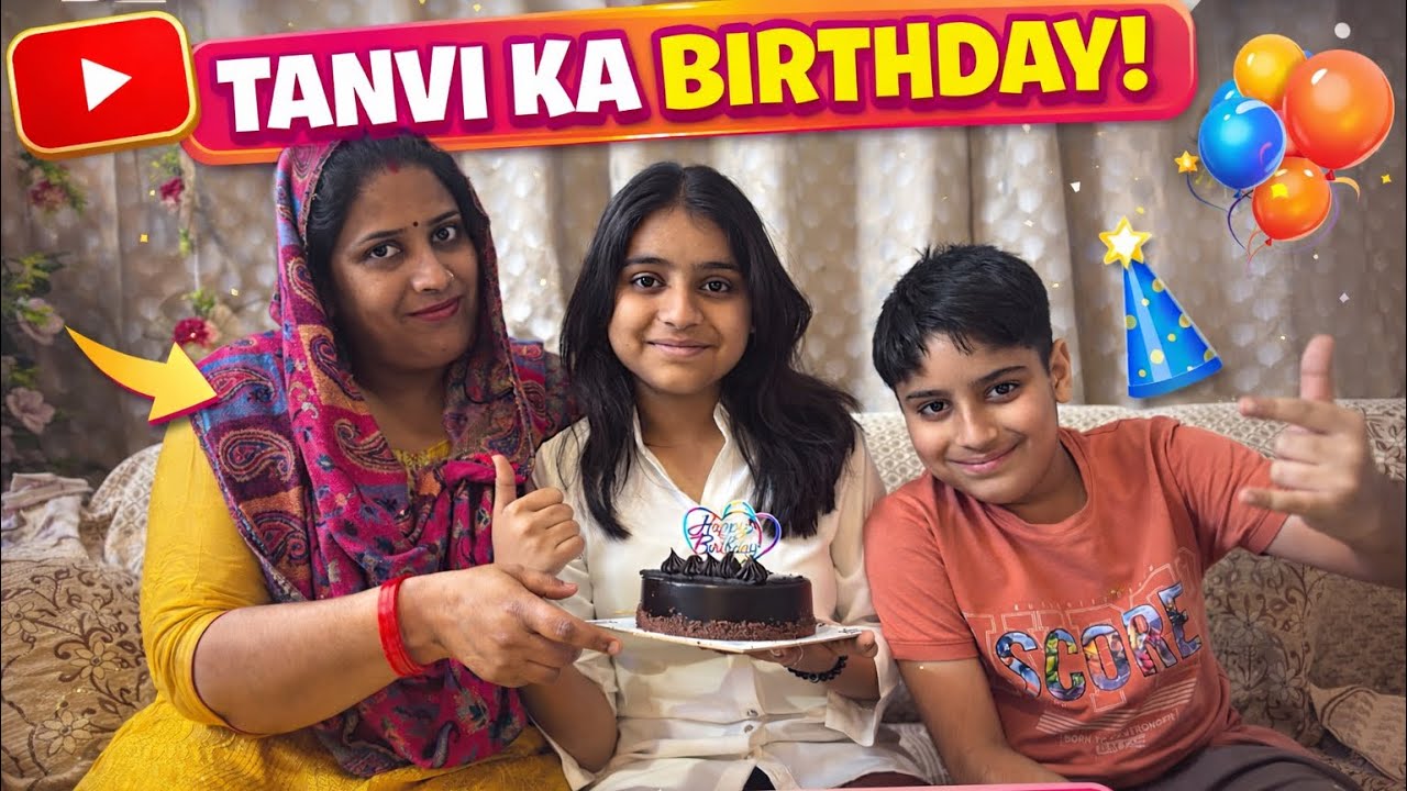 Daily Vlog #11 | Tanvi Ka Birthday 🎂 | Cake Cutting & Family Celebration ❤️