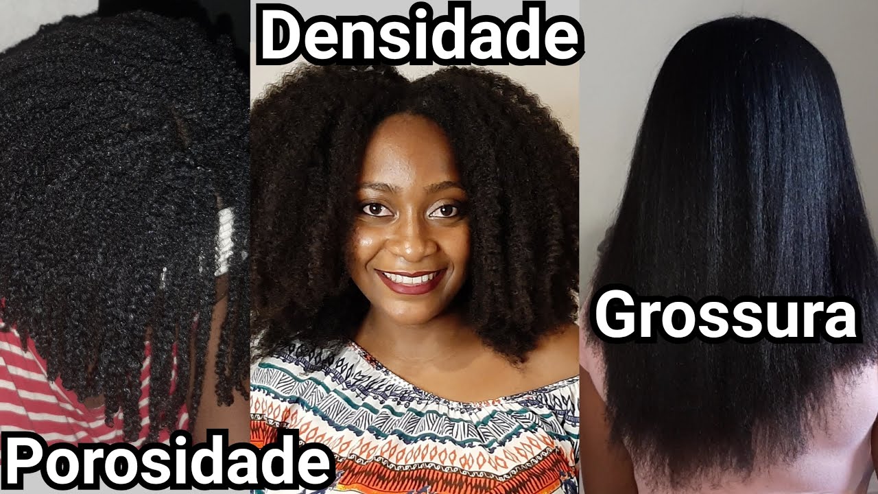 POROSIDADE, DENSIDADE E GROSSURA do cabelo natural | 3 coisas mais importantes do que TIPO DE CABELO