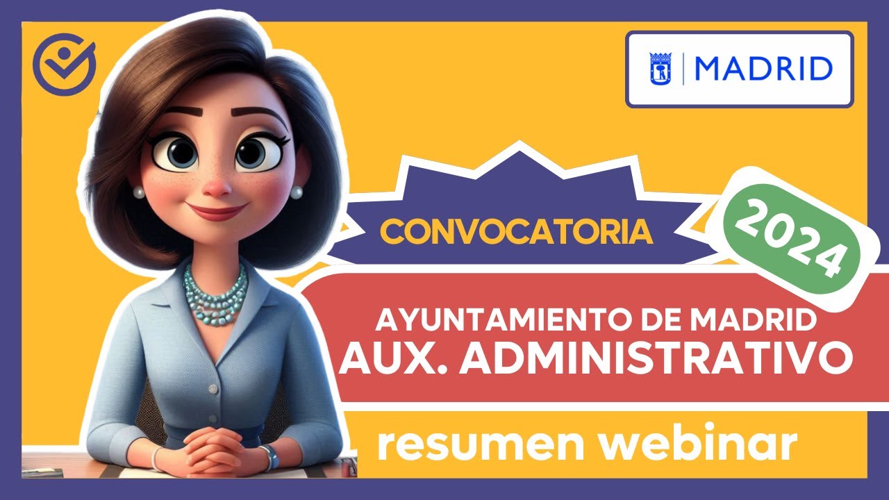 CONVOCATORIA AUXILIAR ADMINISTRATIVO | AYUNTAMIENTO DE MADRID