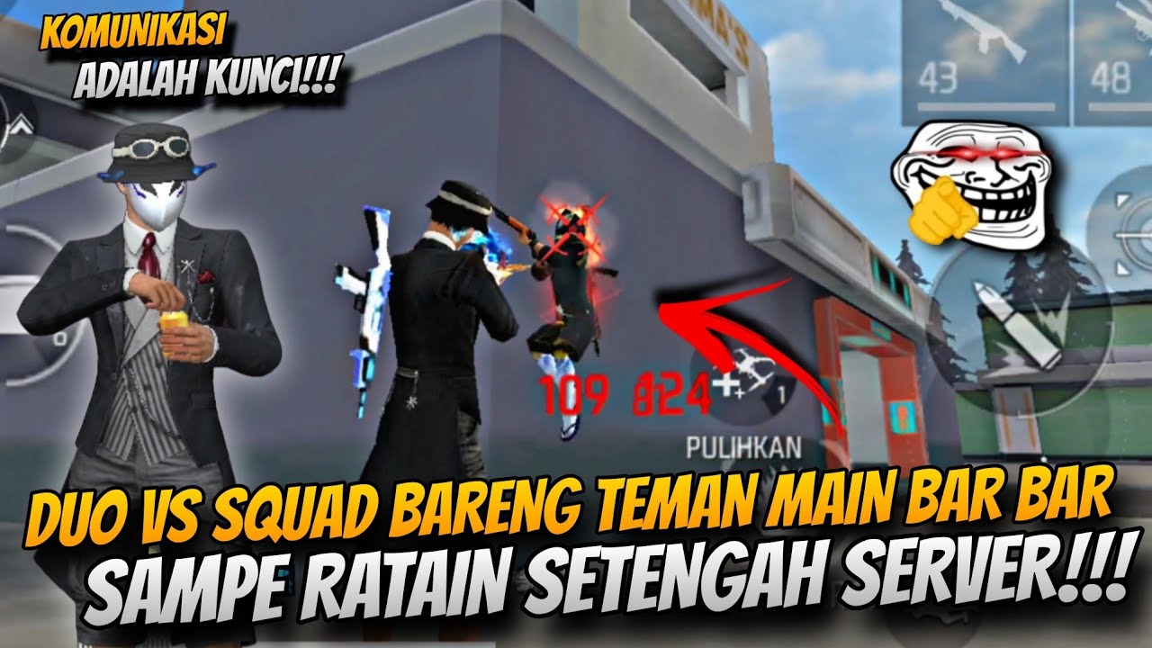 43 KILL! DUO VS SQUAD BARENG TEMAN MAIN BAR BAR SAMPE RATAIN SETENGAH SERVER!