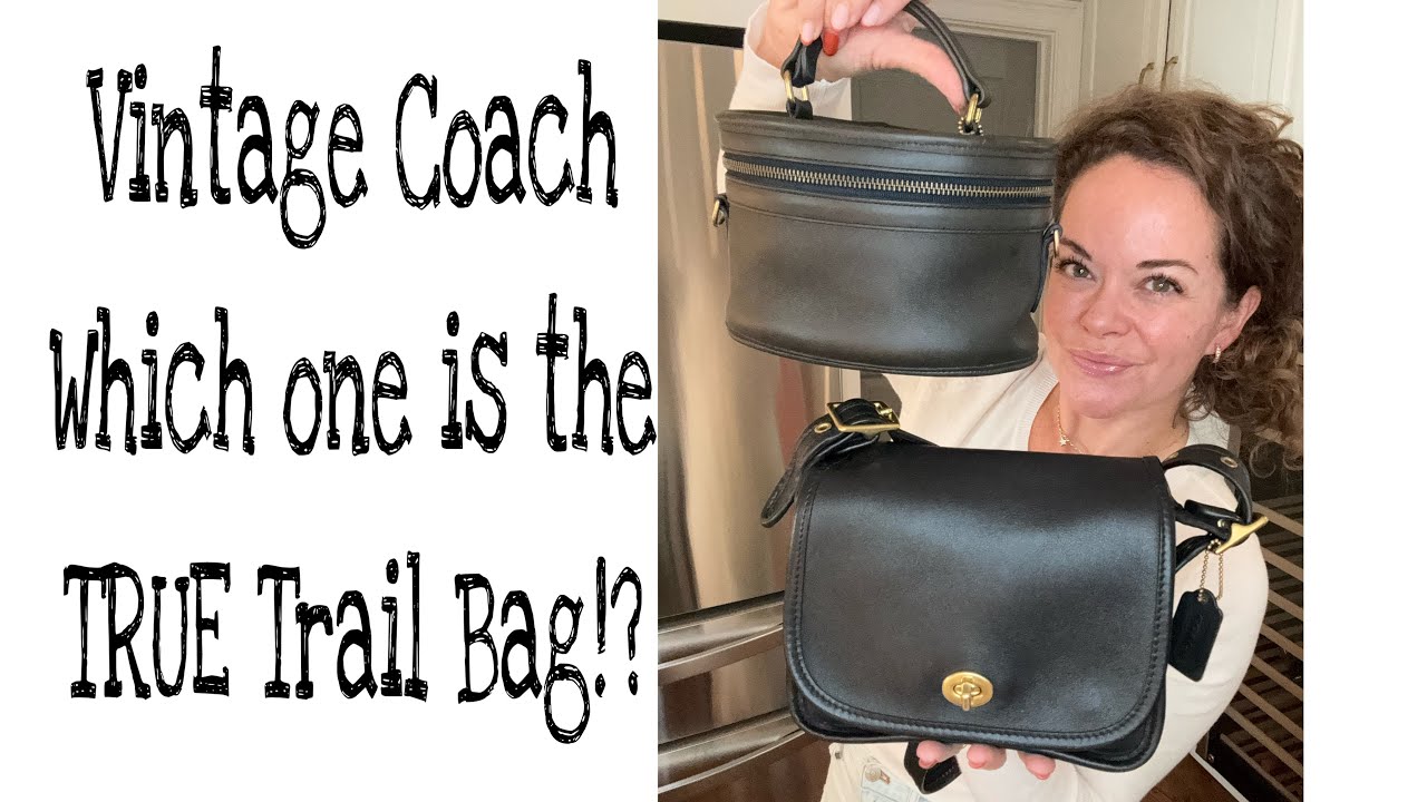 Vintage Coach Bag Talk, the REAL Trail Bag #9955
