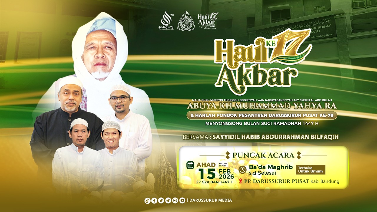 🔴LIVE | HAUL AKBAR ASY SYEIKH AL ARIF BILLAH ABUYA KH. M. YAHYA RA KE 17 | DARUSSURUR PUSAT