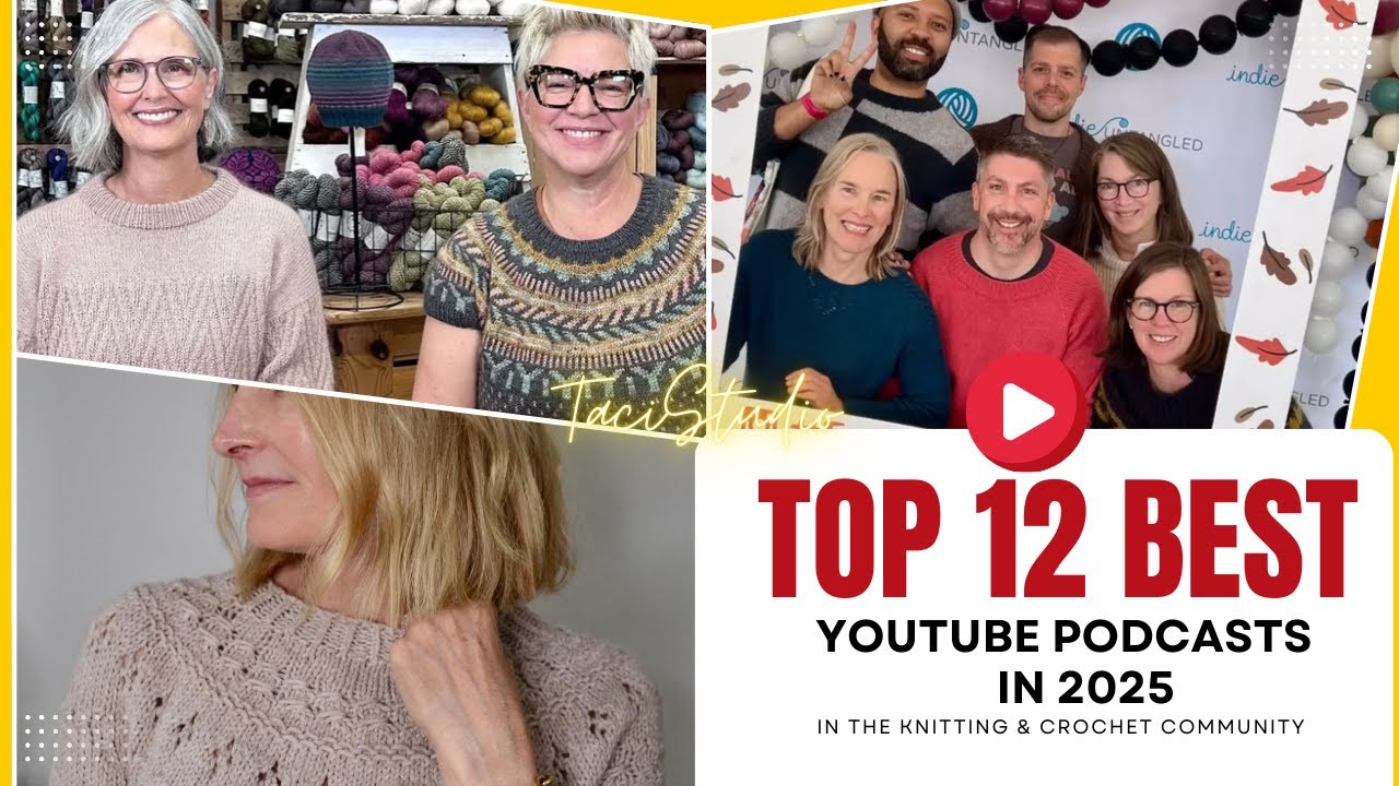 What are the BEST Knit & Crochet Podcasts of 2025?
