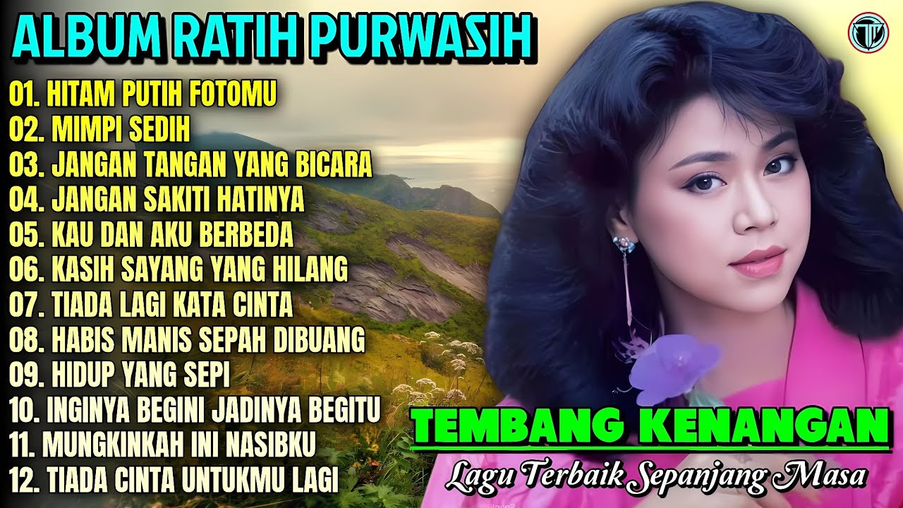 Ratih Purwasih Full Album || HITAM PUTIH FOTOMU - MIMPI SEDIH 💕 Lagu Kenangan Terbaik Sepanjang Masa