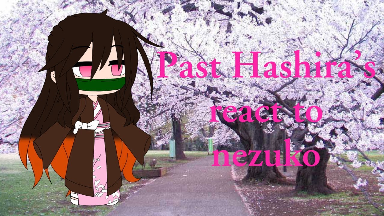 Past hashira react to nezuko 1/? ⚠️manga spoilers⚠️ ⚠️Flash warning⚠️