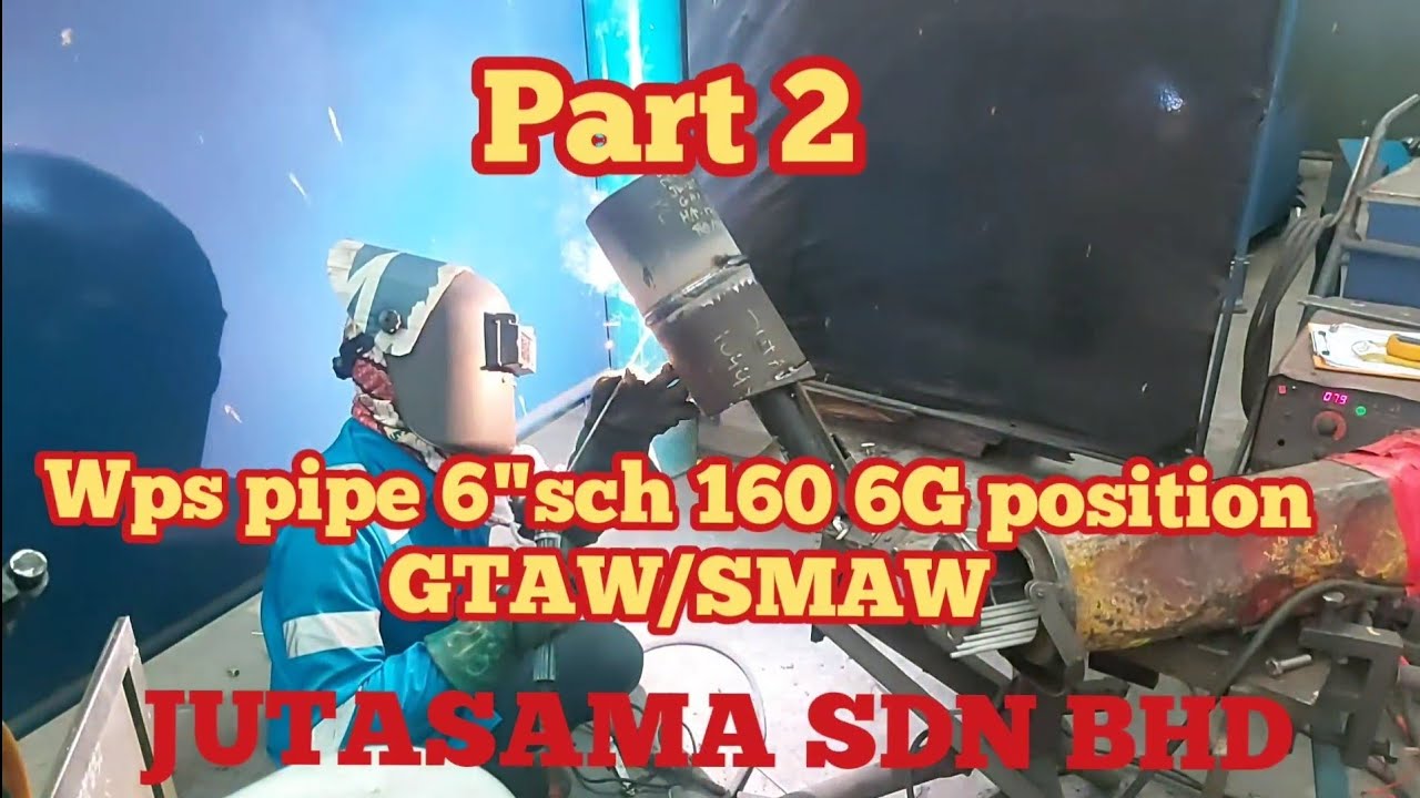welding WPS 6G position,JUTASAMA ( 2)