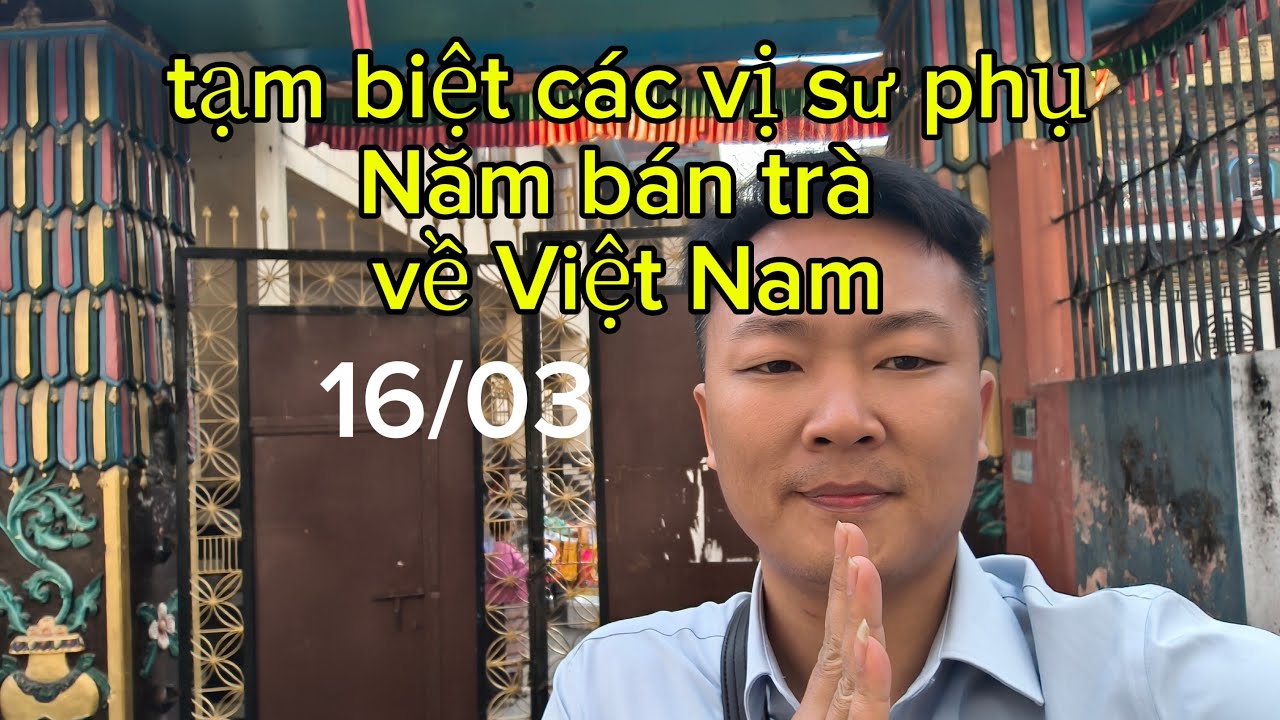 Nam bán trà về Việt Nam. 16/03