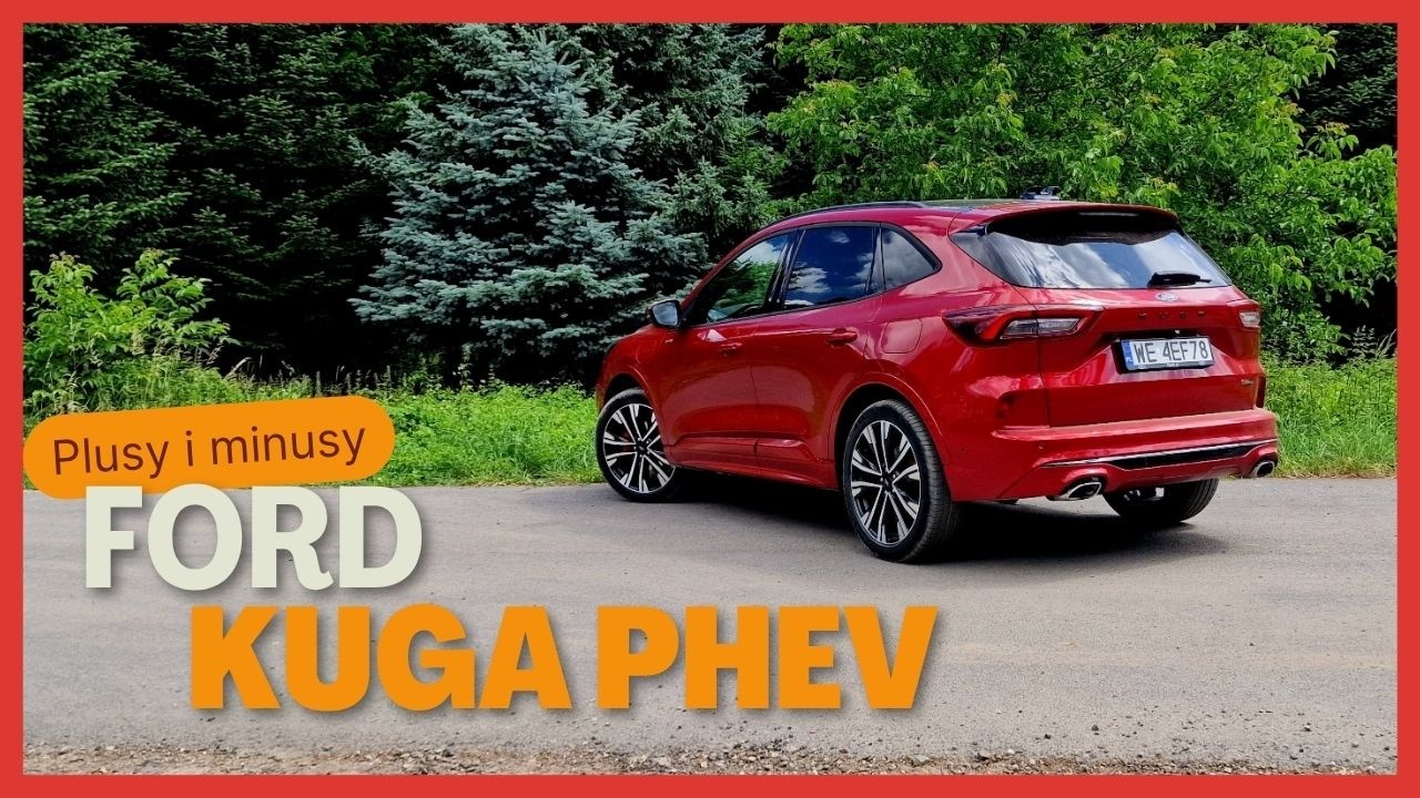 Hybrydowy Ford Kuga - wady i zalety