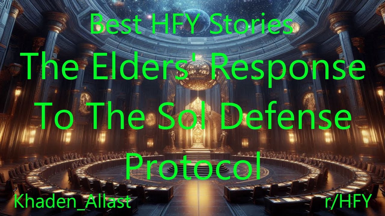 Best HFY Stories: The Elders' Response To The Sol Defense Protocol