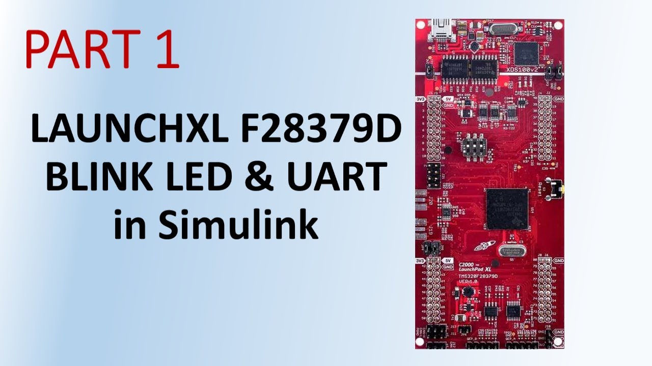 LAUNCHXL-F28379D- Blink LED & UART-PART 1