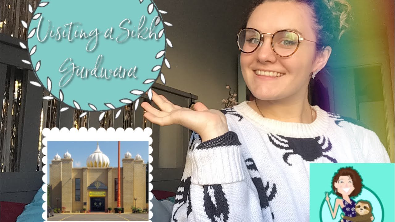 Visiting a Sikh Gurdwara