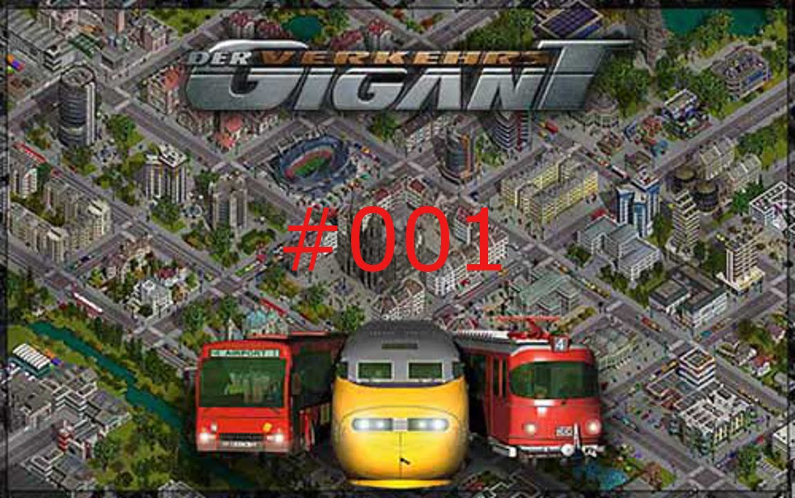 Verkehrsgigant - Die 1. Mission #001 (Lets Play, deutsch)