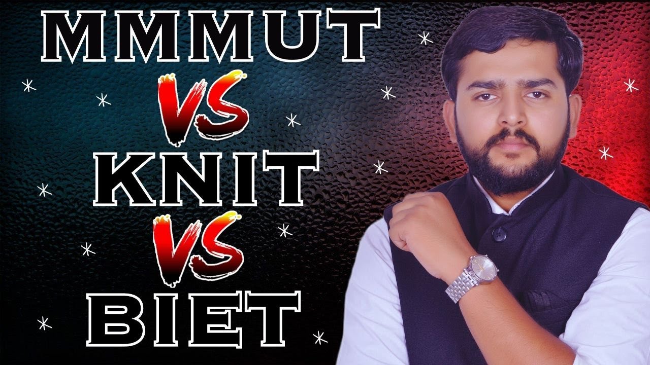 MMMUT Gorakhpur vs KNIT Sultanpur vs BIET Jhansi - Everything You Need to Know about B.Tech Courses