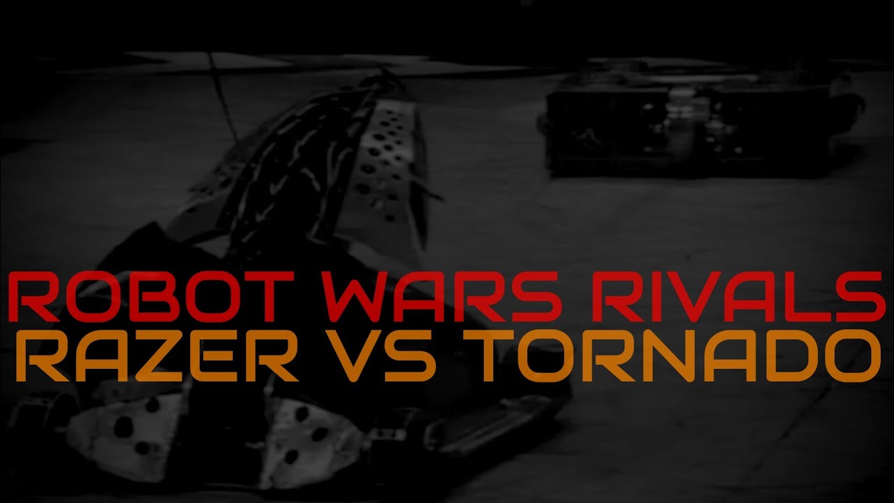 Robot Wars Rivals - Razer vs Tornado - Series Ex1-Ex2