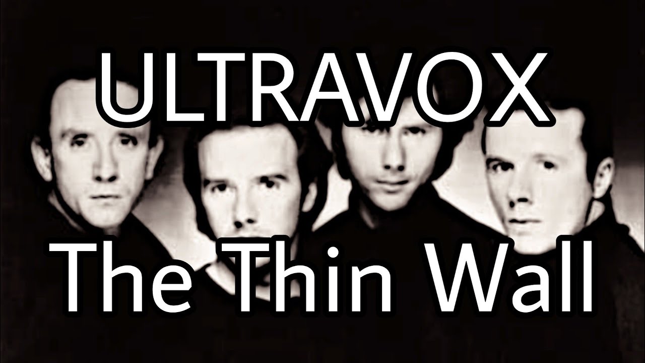 ULTRAVOX - The Thin Wall (Lyric Video)