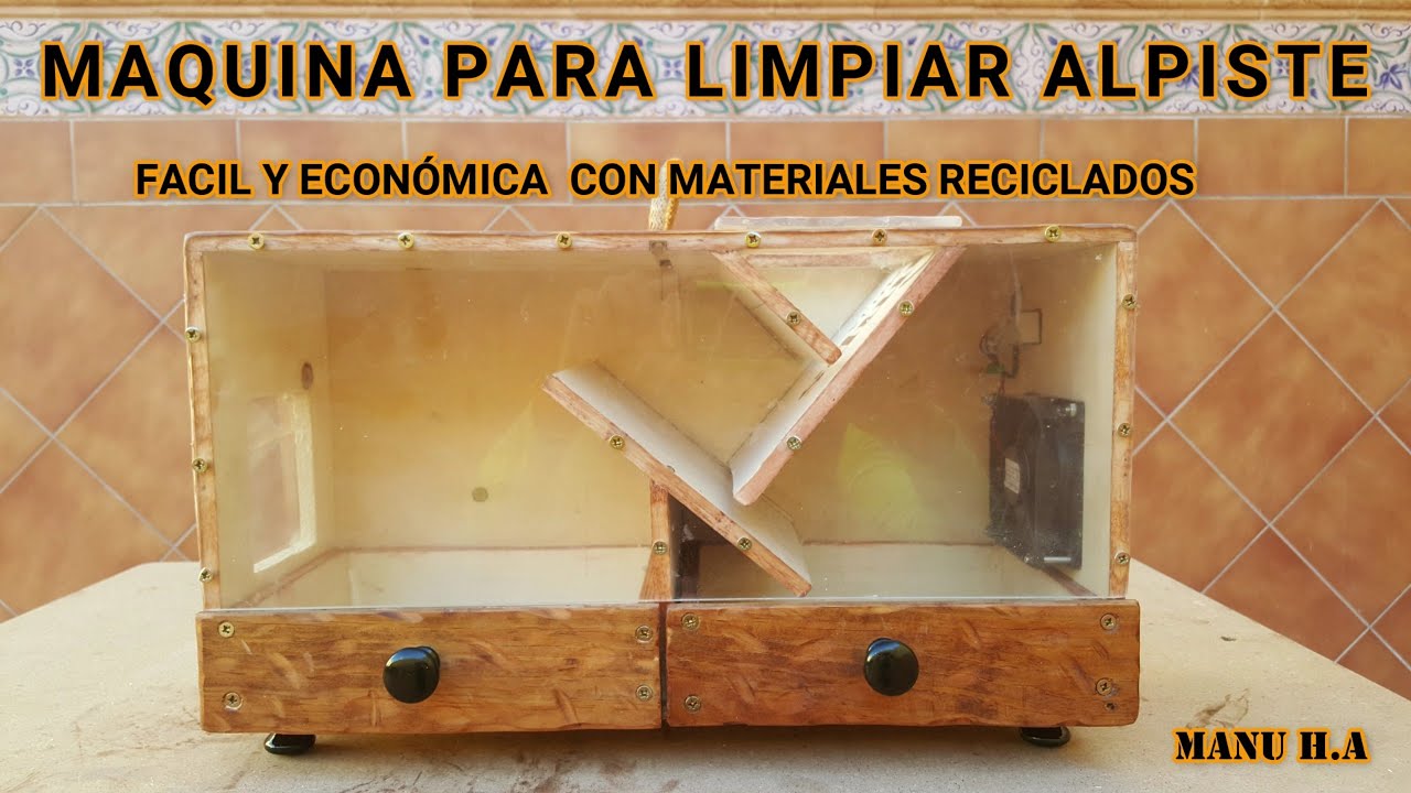 Como hacer una máquina para limpiar alpiste, fácil y económica