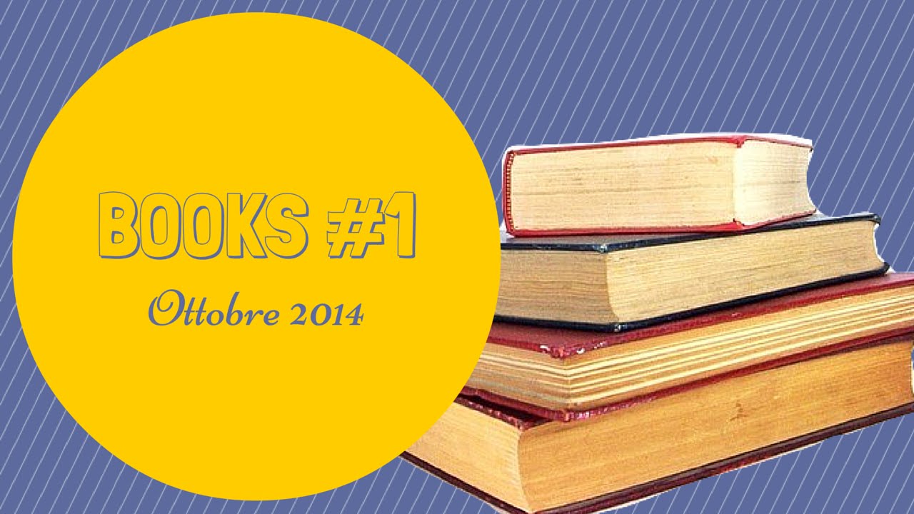 Books #1 - Ottobre 2014 | lostoquasendo