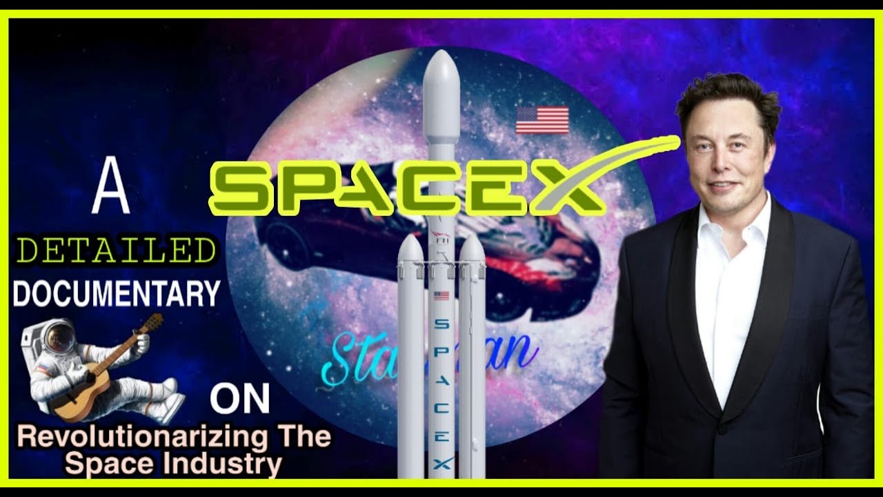 Elon Musk: SpaceX [2002-2020] Short Documentary