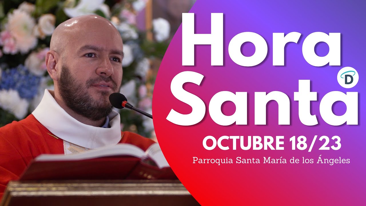 Hora Santa / Octubre 18 - El Buen Dios #evangelio #jesus #dios  #horasanta #amor #diosesbueno