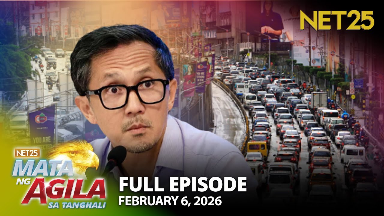 Mata ng Agila sa Tanghali - February 6, 2026