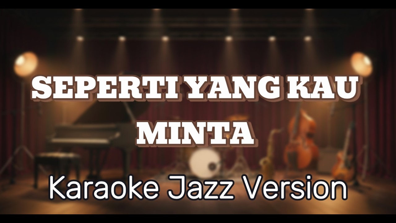 Seperti Yang Kau Minta - Chrisye (Karaoke Jazz Version)