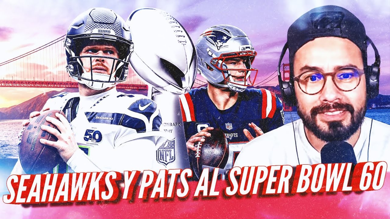 Patriots y Seahawks al Super Bowl 60 - Reacciones R&aacute;pidas