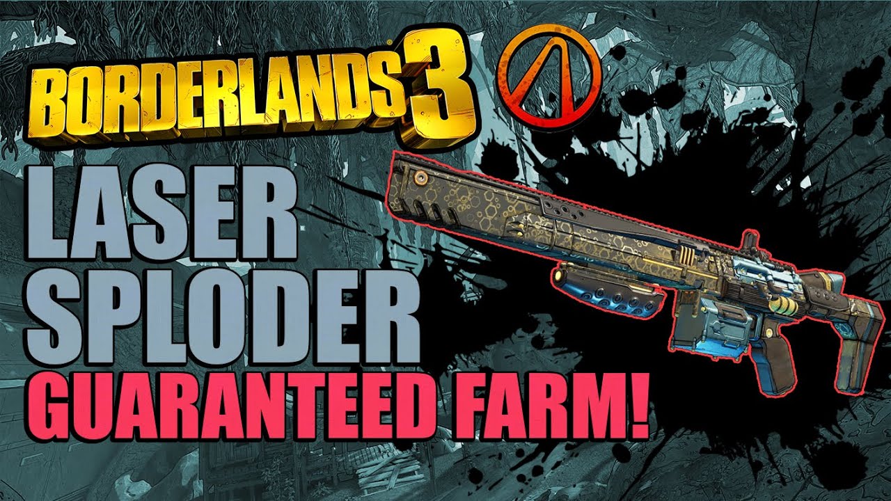 Borderlands 3 Laser Sploder Guaranteed Farm | How to get the Laser Sploder Fast
