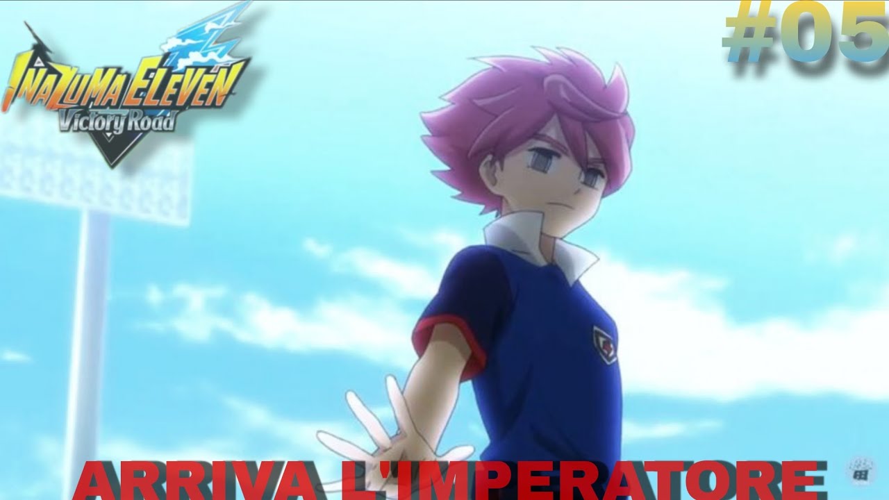 E ALLA FINE.. L'IMPERATORE! | INAZUMA ELEVEN VICTORY ROAD: ARES #inazuma 
