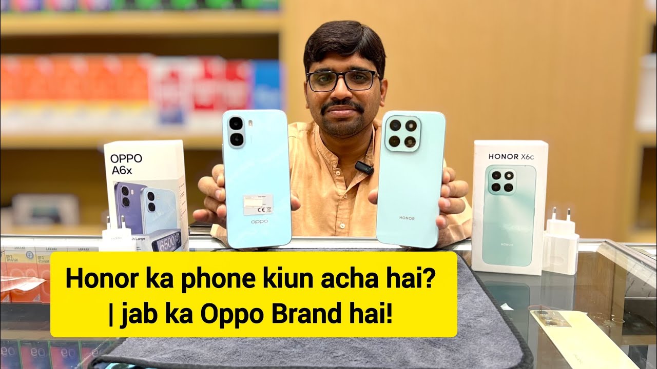 Honor ka phone kiun acha hai? l jab ka Oppo Brand hai! | Oppo a6x vs honor X6c 