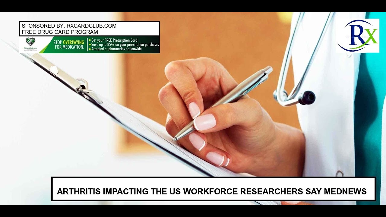 Arthritis Impacting The Us Workforce Researchers Say Mednews