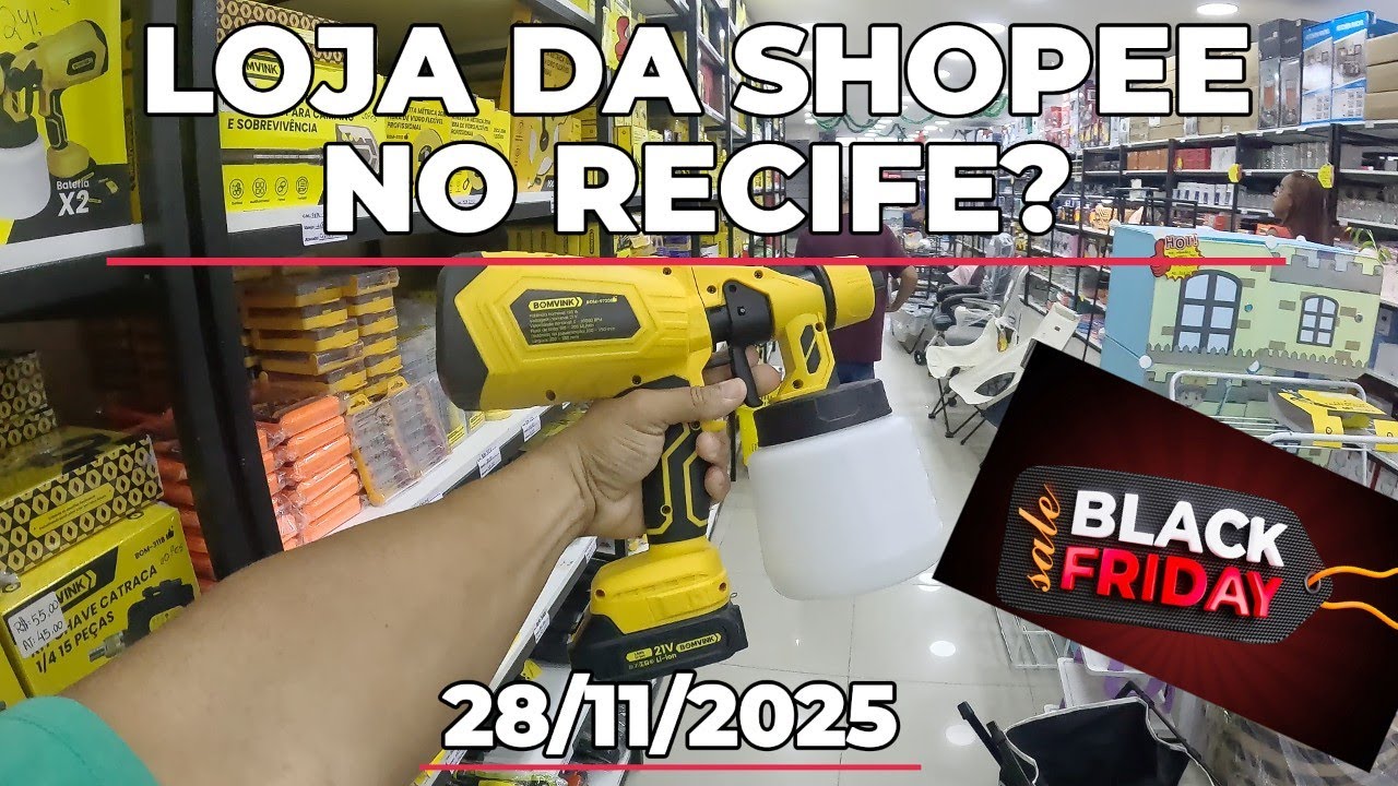 LOJA DA SHOPEE EM RECIFE? BLACK FRIDAY 18/11/2025