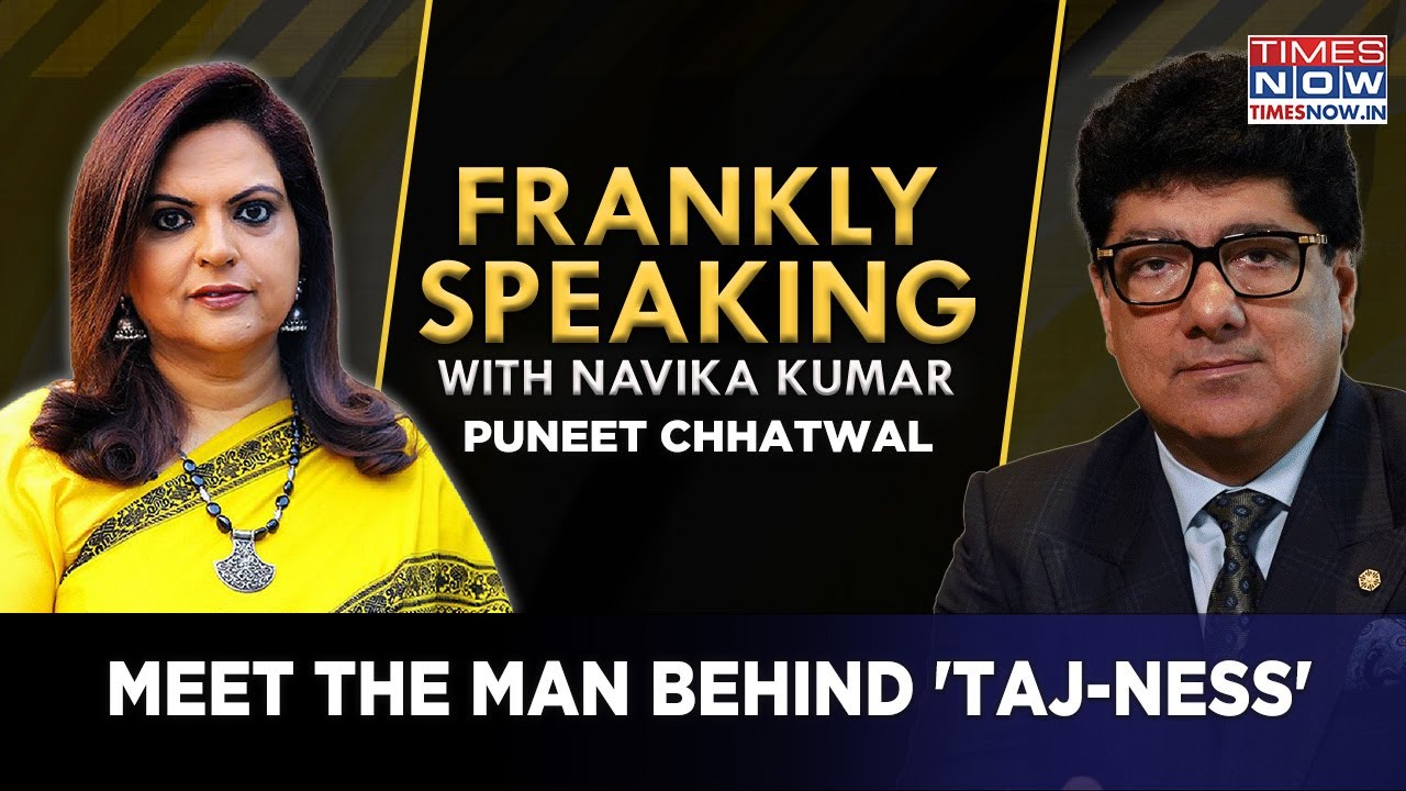 IHCL MD & CEO Puneet Chhatwal Unmissable Interview On 'Taking Tata Legacy Ahead' | Frankly Speaking